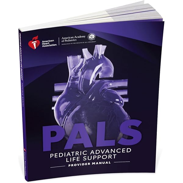 Pediatric Advanced Life Support Provider Manual: American Heart